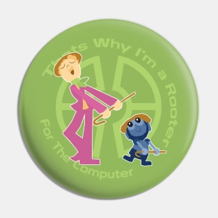 Everybody needs a Friend! Pin