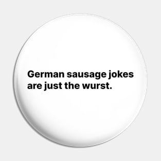 The worst or the wurst? Pin