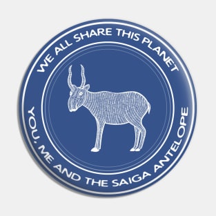 Saiga Antelope - We All Share This Planet - endangered species design Pin
