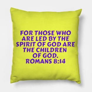 Bible Verse Romans 8:14 Pillow