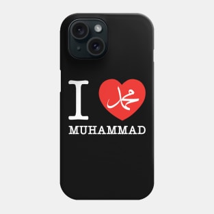 I Love Muhammad Phone Case