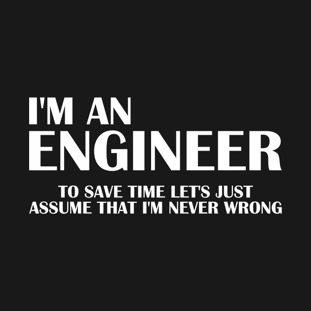 Engineer by abc4Tee