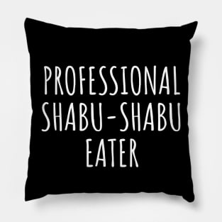 Professional Shabu-Shabu Eater Pillow