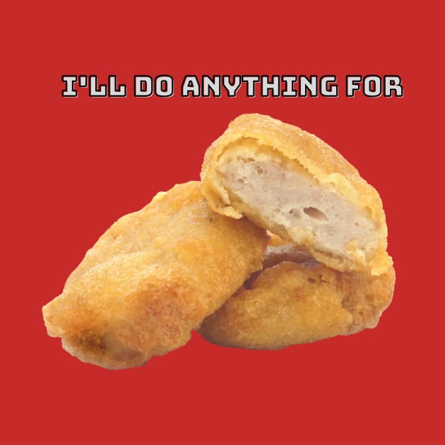 I'll Do Anything For Chicken Nuggets by Keep It 100 Podcast