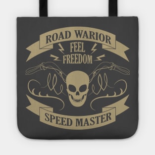 Road warior. Feel freedom. Speed master Tote