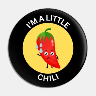 I'm A Little Chili | Chili Pun Pin