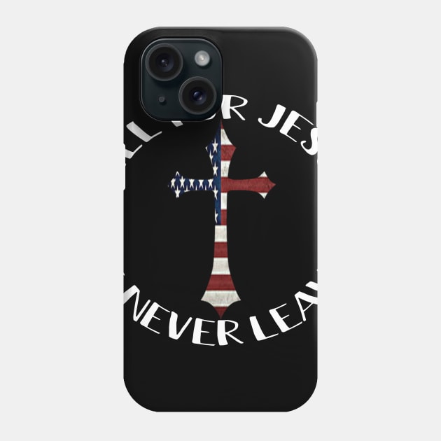 American Flag Fall For Jesus He Never Leaves Costume Gift Phone Case by Ohooha