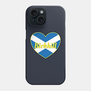 Birkhill Scotland UK Scotland Flag Heart Phone Case