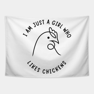 I Am Just A Girl Who Likes Chickens Tapestry