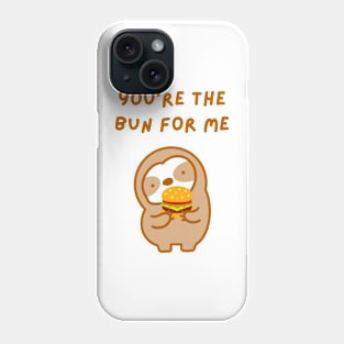 You‘re the One For Me Burger Sloth Phone Case