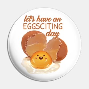 Cute Eggsy to Start A Day Pin