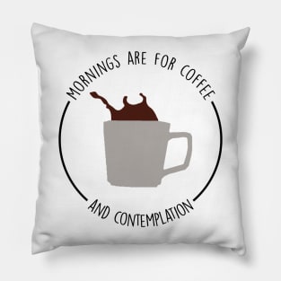 Mornings are for coffee and contemplation - Hopper - Stranger things Pillow