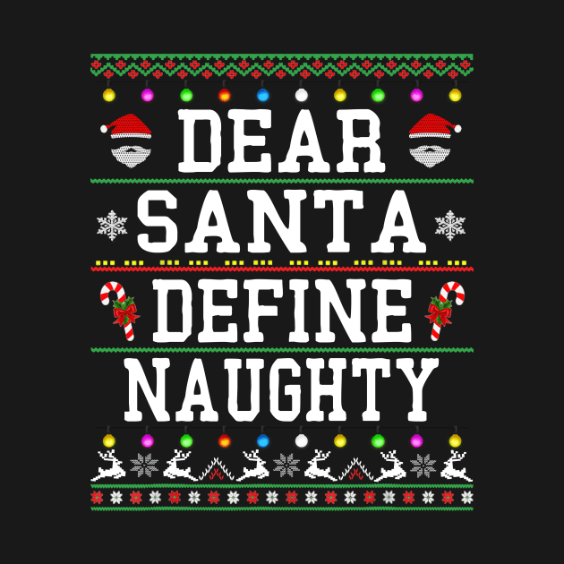 dear santa define naughty christmas by Bagshaw Gravity