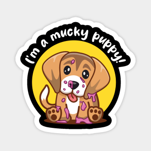 Mucky Puppy (on dark colors) Magnet