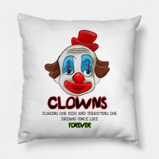 CLOWNS ARE SCARY, FUNNY Pillow