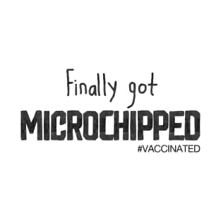 Finally Got Microshipped T-Shirt