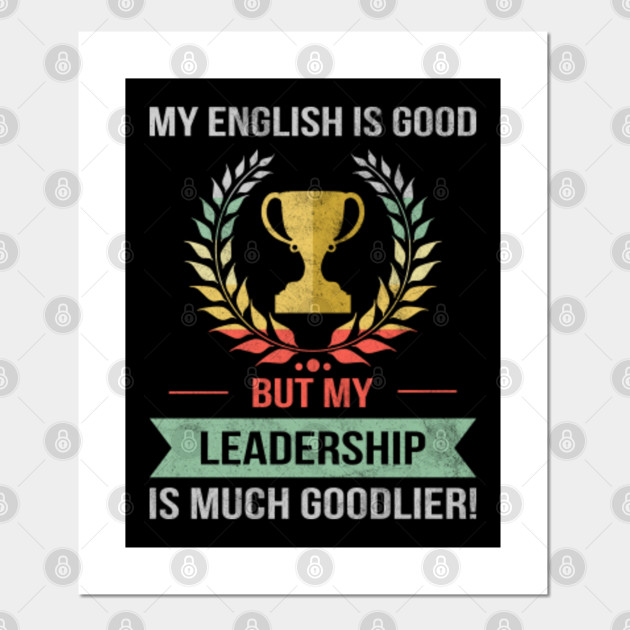 Funny Leadership School Or College Subject Design - Leadership - Posters and Art Prints | TeePublic Funny Leadership School Or College Subject Design - Leadership - Posters and Art Prints | TeePublic
