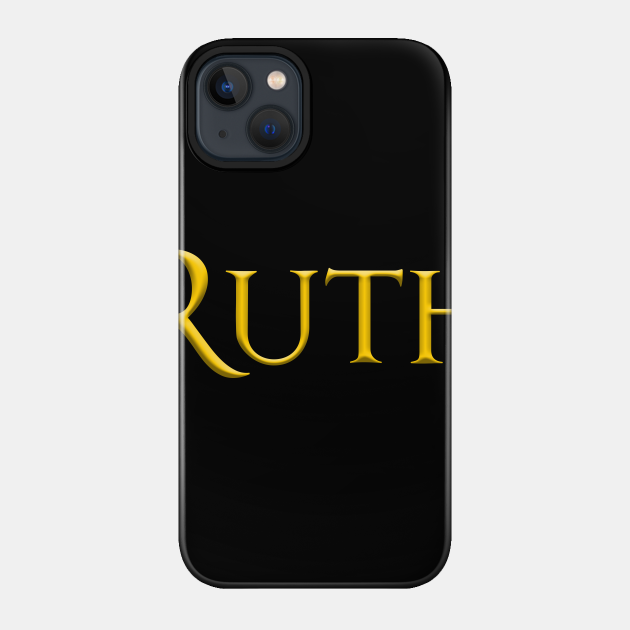 Ruth Woman Name Gold On Dark - Ruth - Phone Case