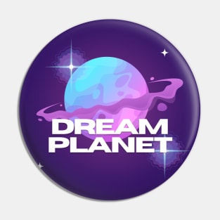 dream planet Pin