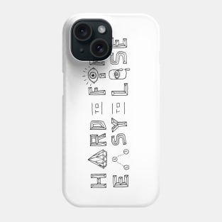 Hard To Find Easy To Lose Phone Case