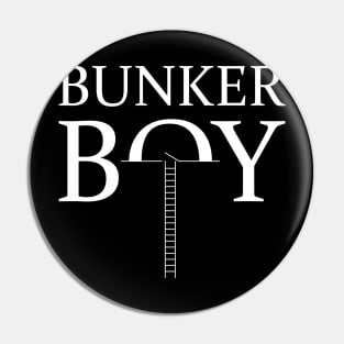 Bunker Boy Pin