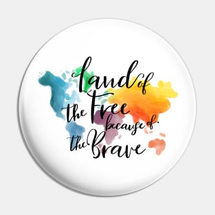 Land of the free because of the brave, earth map, watercolor earth, lettering phrase, continents of the world Pin