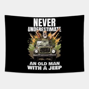 Never underestimate an old man with a jeep Tapestry