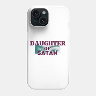 daughter of satan Phone Case