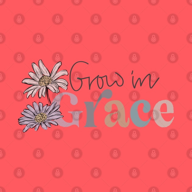 Grown in Grace Floral Boho Design by Mastilo Designs