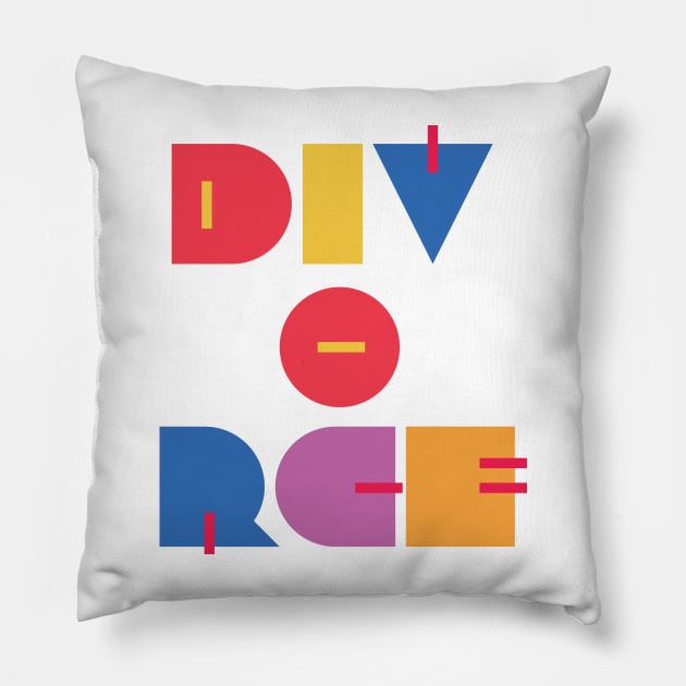 Happy Divorce Day! Pillow by hermesthebrand