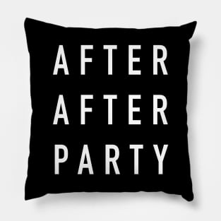 After after party Pillow