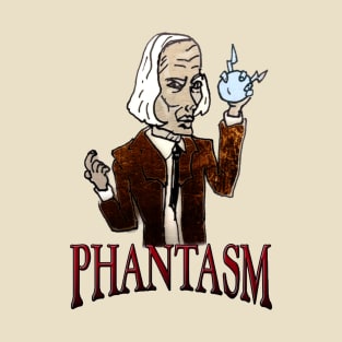 Phantasm! T-Shirt