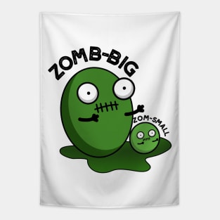 Zom-big Zom-small Cute Halloween Zombie Pun Tapestry