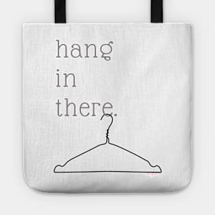 hang in there Tote