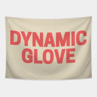 Dynamic Glove Tapestry