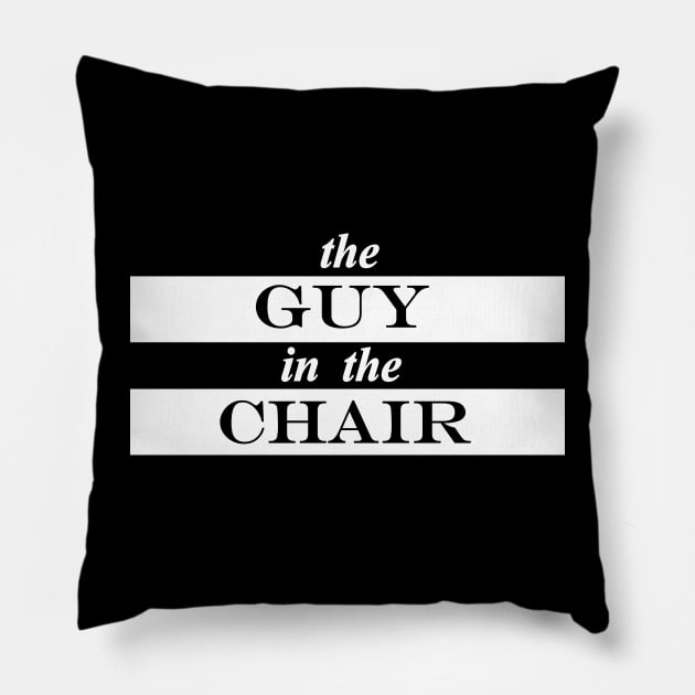 the guy in the chair Pillow by NotComplainingJustAsking