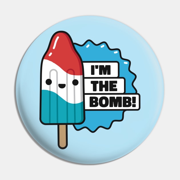 I'm the Bomb // Cute Popsicle Red White & Blue Pin by SLAG_Creative