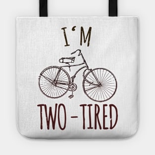 I'm Two Tired Bicycle Puns Tote