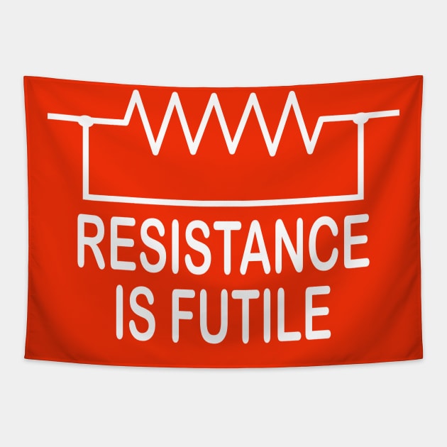 Resistance is futile  funny electrical Design for  Electricians Tapestry by ArtoBagsPlus