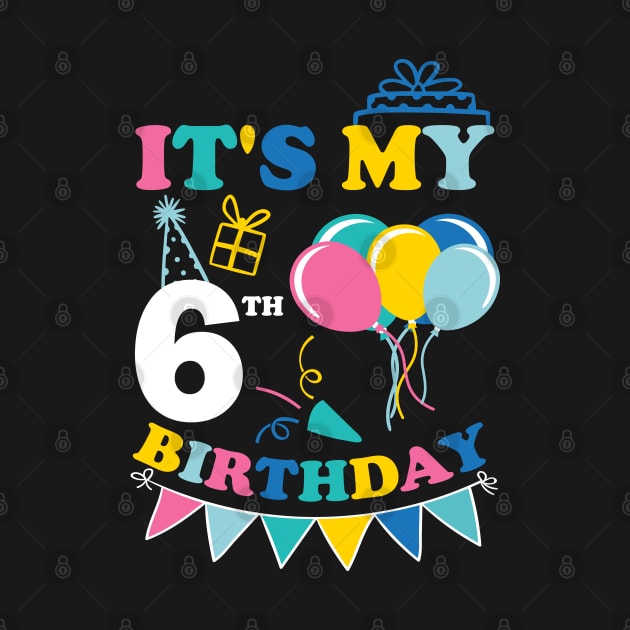 Kids It's My 6th Birthday Celebrating Six Years by greatnessprint