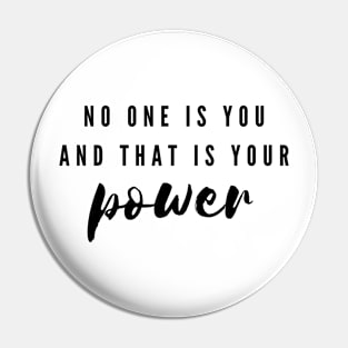 Power Inspirational Quote Pin