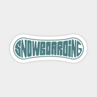 Snowboarding quote Magnet