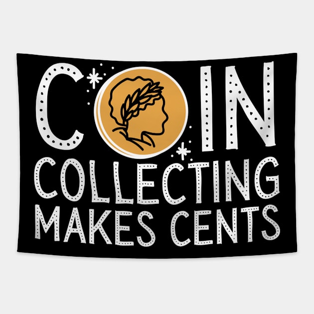 Coin Collecting Makes Cents Tapestry by Teewyld