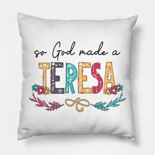So God Made A Teresa Happy Mother's Day Pillow