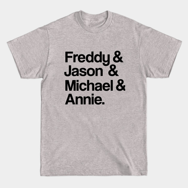 Freddy & Jason & Michael & Annie • Black on White - Horror Fan - T-Shirt