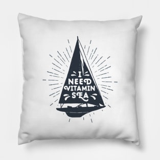 I Need Vitamin Sea Pillow