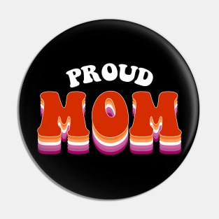 Proud Mom Lesbian Pride Pin