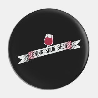 Drink Sour Beer Pin