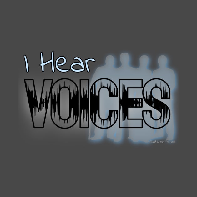 I Hear Voices by Dead Is Not The End