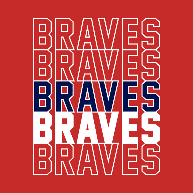 BRAVES by Throwzack